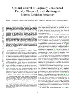 Optimal Control of Logically Constrained Partially Observable and
  Multi-Agent Markov Decision Processes