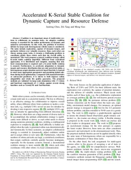 Accelerated K-Serial Stable Coalition for Dynamic Capture and Resource
  Defense