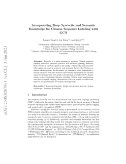 Incorporating Deep Syntactic and Semantic Knowledge for Chinese Sequence
  Labeling with GCN