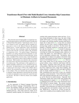 Transformer-Based UNet with Multi-Headed Cross-Attention Skip
  Connections to Eliminate Artifacts in Scanned Documents