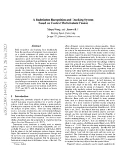 A Badminton Recognition and Tracking System Based on Context
  Multi-feature Fusion