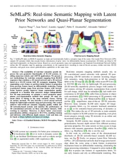 SeMLaPS: Real-time Semantic Mapping with Latent Prior Networks and
  Quasi-Planar Segmentation