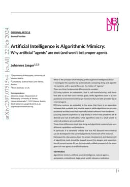 Artificial intelligence is algorithmic mimicry: why artificial "agents"
  are not (and won't be) proper agents