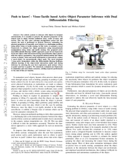 Push to know! -- Visuo-Tactile based Active Object Parameter Inference
  with Dual Differentiable Filtering
