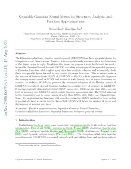 Separable Gaussian Neural Networks: Structure, Analysis, and Function
  Approximations