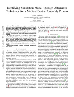 Identifying Simulation Model Through Alternative Techniques for a
  Medical Device Assembly Process