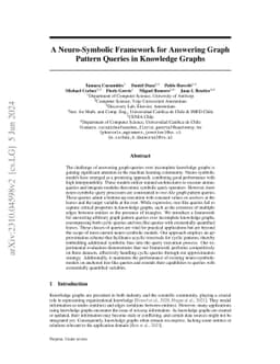 A Neuro-Symbolic Framework for Answering Graph Pattern Queries in
  Knowledge Graphs