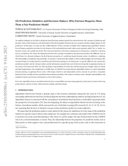 On Prediction-Modelers and Decision-Makers: Why Fairness Requires More
  Than a Fair Prediction Model