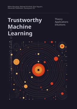 Trustworthy Machine Learning