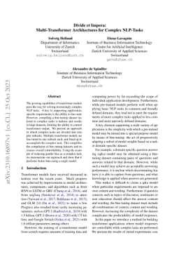 Divide et Impera: Multi-Transformer Architectures for Complex NLP-Tasks