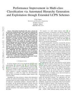 Performance Improvement in Multi-class Classification via Automated
  Hierarchy Generation and Exploitation through Extended LCPN Schemes