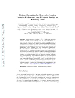 Feature Extraction for Generative Medical Imaging Evaluation: New
  Evidence Against an Evolving Trend