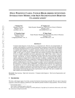 Only Positive Cases: 5-fold High-order Attention Interaction Model for
  Skin Segmentation Derived Classification