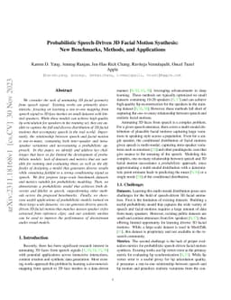 Probabilistic Speech-Driven 3D Facial Motion Synthesis: New Benchmarks,
  Methods, and Applications