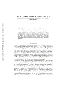 Design a Metric Robust to Complicated High Dimensional Noise for
  Efficient Manifold Denoising