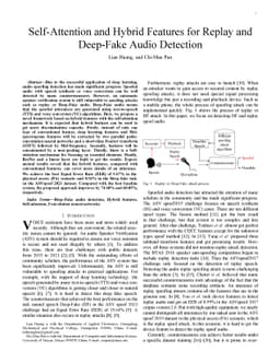 Self-Attention and Hybrid Features for Replay and Deep-Fake Audio
  Detection