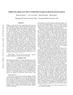Improving Design of Input Condition Invariant Speech Enhancement
