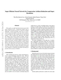 Super Efficient Neural Network for Compression Artifacts Reduction and
  Super Resolution