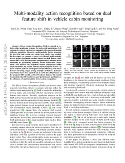 Multi-modality action recognition based on dual feature shift in vehicle
  cabin monitoring