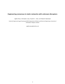 Engineering consensus in static networks with unknown disruptors