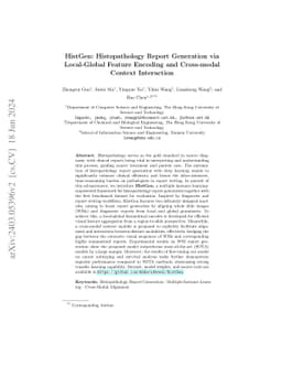 HistGen: Histopathology Report Generation via Local-Global Feature
  Encoding and Cross-modal Context Interaction