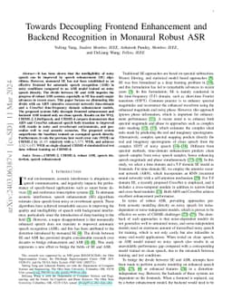 Towards Decoupling Frontend Enhancement and Backend Recognition in
  Monaural Robust ASR
