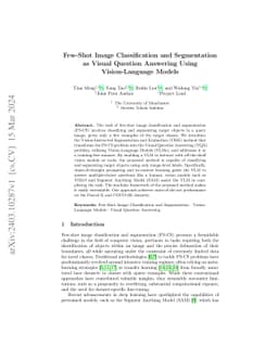 Few-Shot Image Classification and Segmentation as Visual Question
  Answering Using Vision-Language Models