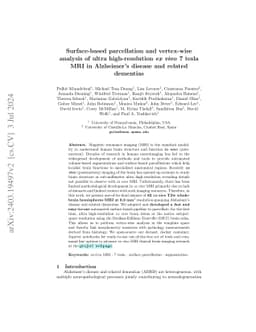 Surface-based parcellation and vertex-wise analysis of ultra
  high-resolution ex vivo 7 tesla MRI in Alzheimer's disease and related
  dementias