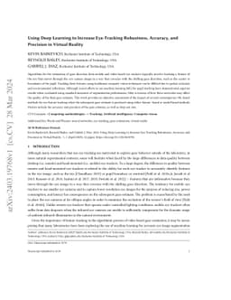 Using Deep Learning to Increase Eye-Tracking Robustness, Accuracy, and
  Precision in Virtual Reality