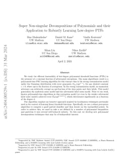 Super Non-singular Decompositions of Polynomials and their Application
  to Robustly Learning Low-degree PTFs