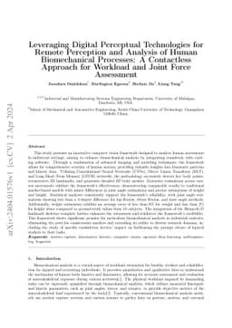 Leveraging Digital Perceptual Technologies for Remote Perception and
  Analysis of Human Biomechanical Processes: A Contactless Approach for
  Workload and Joint Force Assessment