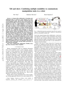 Tell and show: Combining multiple modalities to communicate manipulation
  tasks to a robot