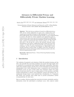Advances in Differential Privacy and Differentially Private Machine
  Learning
