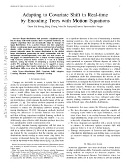Adapting to Covariate Shift in Real-time by Encoding Trees with Motion
  Equations