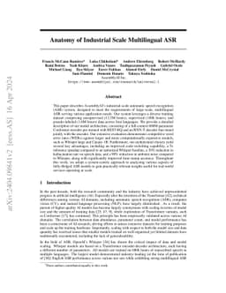 Anatomy of Industrial Scale Multilingual ASR