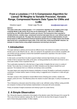 From a Lossless (~1.5:1) Compression Algorithm for Llama2 7B Weights to
  Variable Precision, Variable Range, Compressed Numeric Data Types for CNNs
  and LLMs