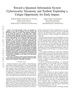 Toward a Quantum Information System Cybersecurity Taxonomy and Testbed:
  Exploiting a Unique Opportunity for Early Impact