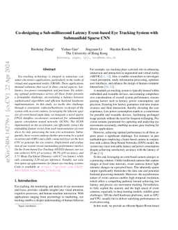 Co-designing a Sub-millisecond Latency Event-based Eye Tracking System
  with Submanifold Sparse CNN
