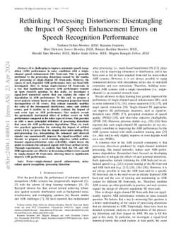 Rethinking Processing Distortions: Disentangling the Impact of Speech
  Enhancement Errors on Speech Recognition Performance
