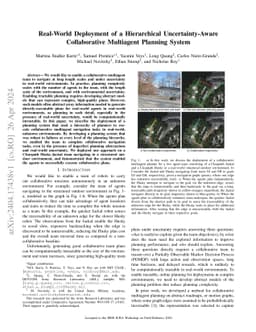 Real-World Deployment of a Hierarchical Uncertainty-Aware Collaborative
  Multiagent Planning System