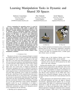 Learning Manipulation Tasks in Dynamic and Shared 3D Spaces