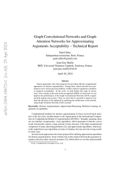Graph Convolutional Networks and Graph Attention Networks for
  Approximating Arguments Acceptability -- Technical Report