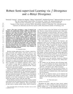 Robust Semi-supervised Learning via $f$-Divergence and $α$-Rényi
  Divergence