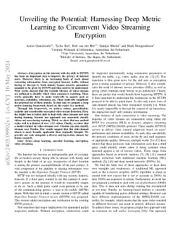 Unveiling the Potential: Harnessing Deep Metric Learning to Circumvent
  Video Streaming Encryption
