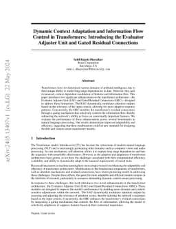Dynamic Context Adaptation and Information Flow Control in Transformers:
  Introducing the Evaluator Adjuster Unit and Gated Residual Connections