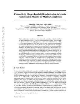 Connectivity Shapes Implicit Regularization in Matrix Factorization Models for Matrix Completion