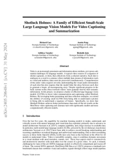 Shotluck Holmes: A Family of Efficient Small-Scale Large Language Vision
  Models For Video Captioning and Summarization