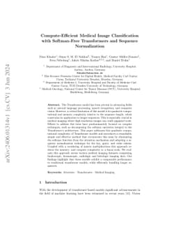 Compute-Efficient Medical Image Classification with Softmax-Free
  Transformers and Sequence Normalization