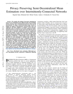 Privacy Preserving Semi-Decentralized Mean Estimation over
  Intermittently-Connected Networks