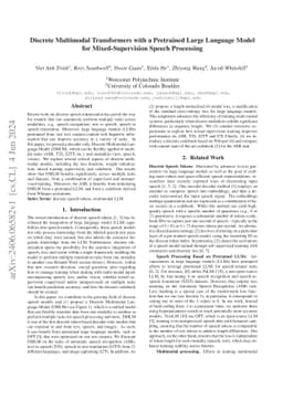 Discrete Multimodal Transformers with a Pretrained Large Language Model
  for Mixed-Supervision Speech Processing